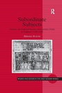 Cover: Subordinate Subjects - Routledge