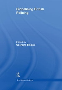 Enlarge image Cover: Globalising British Policing - Routledge