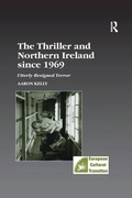 Cover: The Thriller and Northern Ireland since 1969 - Routledge