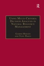 Cover: Using Multi-Criteria Decision Analysis in Natural Resource Management - Routledge