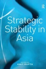 Cover: Strategic Stability in Asia - Routledge