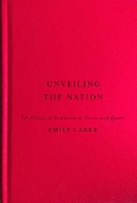 Enlarge image Cover: Unveiling the Nation - McGill-Queen's University Press