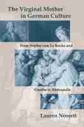 Cover: The Virginal Mother in German Culture - Northwestern University Press
