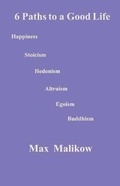 Cover: 6 Paths to a Good Life - Theocentric Publishing Group