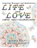 Cover: Life and Love LGBTQ+ Adult Coloring Book - Authentic Self Press