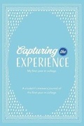 Cover: Capturing the Experience My First Year in College - Pinecrest Street Company, Inc.