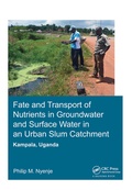 Cover: Fate and Transport of Nutrients in Groundwater and Surface Water in an Urban Slum Catchment, Kampala, Uganda - CRC Press
