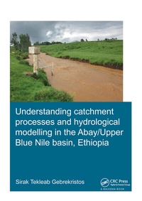 Abbildung von: Understanding Catchment Processes and Hydrological Modelling in the Abay/Upper Blue Nile Basin, Ethiopia - CRC Press
