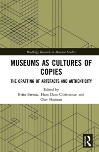 Abbildung von: Museums as Cultures of Copies - Routledge