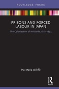 Cover: Prisons and Forced Labour in Japan - Routledge