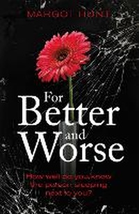 Enlarge image Cover: For Better and Worse - Orion (an Imprint of The Orion Publishing Group Ltd )