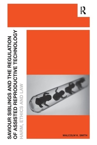 Abbildung von: Saviour Siblings and the Regulation of Assisted Reproductive Technology - Routledge