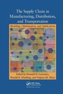 Cover: The Supply Chain in Manufacturing, Distribution, and Transportation - CRC Press