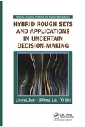 Cover: Hybrid Rough Sets and Applications in Uncertain Decision-Making - CRC Press