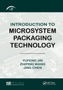 Cover: Introduction to Microsystem Packaging Technology - CRC Press