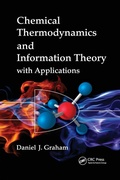 Cover: Chemical Thermodynamics and Information Theory with Applications - CRC Press