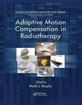 Cover: Adaptive Motion Compensation in Radiotherapy - CRC Press