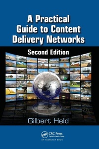 Enlarge image Cover: A Practical Guide to Content Delivery Networks - CRC Press