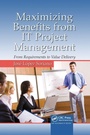 Cover: Maximizing Benefits from IT Project Management - CRC Press