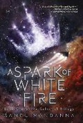 Cover: A Spark of White Fire: Volume 1 - Sky Pony Press