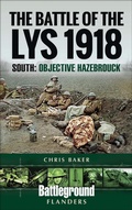 Cover: The Battle of the Lys, 1918: South - Pen & Sword Military