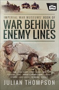 Cover: Imperial War Museums' Book of War Behind Enemy Lines - Pen & Sword Military