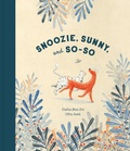 Cover: Snoozie, Sunny, and So-So - Enchanted Lion Books