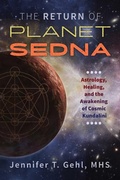 Cover: The Return of Planet Sedna - Healing Arts Press