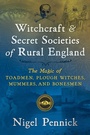 Cover: Witchcraft and Secret Societies of Rural England - Destiny Books,U.S.