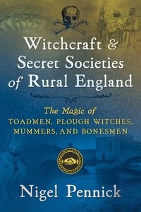 Enlarge image Cover: Witchcraft and Secret Societies of Rural England - Destiny Books,U.S.