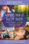 Cover: Women's Book of Holistic Health - Healing Arts Press