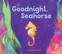 Cover: Goodnight, Seahorse - Muddy Boots