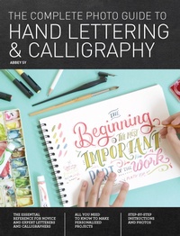 Abbildung von: The Complete Photo Guide to Hand Lettering and Calligraphy - Creative Publishing International, US