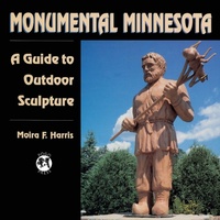 Enlarge image Cover: Monumental Minnesota - Pogo Press