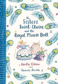 Cover: The Sisters Saint-Claire and the Royal Mouse Ball - A&U Children