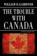 Cover: The Trouble with Canada - BPS Books