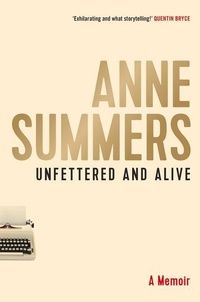 Enlarge image Cover: Unfettered and Alive - Allen & Unwin