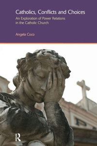 Enlarge image Cover: Catholics, Conflicts and Choices - Routledge