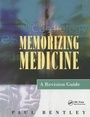 Cover: Memorizing Medicine: A Revision Guide - CRC Press
