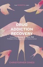 Cover: Drug Addiction Recovery: The Mindful Way - Sheldon Press