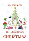 Cover: Three Small Bears and Christmas - UK Book Publishing