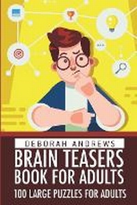 Enlarge image Cover: Brain Teaser Puzzles Book For Adults - Kindle Direct Publishing