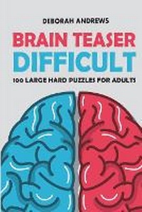 Enlarge image Cover: Brain Teaser Difficult - Kindle Direct Publishing