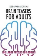 Cover: Brain Teasers For Adults - Kindle Direct Publishing