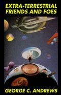 Cover: Extra-terrestrial Friends and Foes - New Leaf Distribution Company
