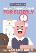 Cover: Brain Training Games For Elderly - Kindle Direct Publishing