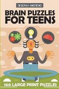 Enlarge image Cover: Brain Puzzles For Teens - Kindle Direct Publishing