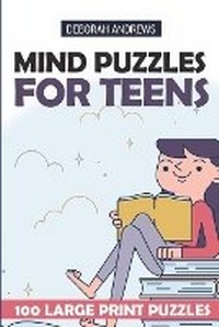 Enlarge image Cover: Mind Puzzles For Teens - Kindle Direct Publishing