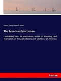 Cover: The American Sportsman - Hansebooks