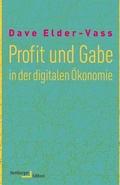 Cover: Profit und Gabe in der digitalen &Ouml;konomie - Hamburger Edition HIS